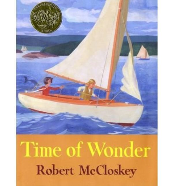 Cover Art for 9780670715138, [TIME OF WONDER BY (AUTHOR)MCCLOSKEY, ROBERT]TIME OF WONDER[HARDCOVER]12-02-1957 by Robert McCloskey