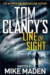Cover Art for 9781405935463, Tom Clancy's Line of Sight: THE INSPIRATION BEHIND THE THRILLING AMAZON PRIME SERIES JACK RYAN by Mike Maden