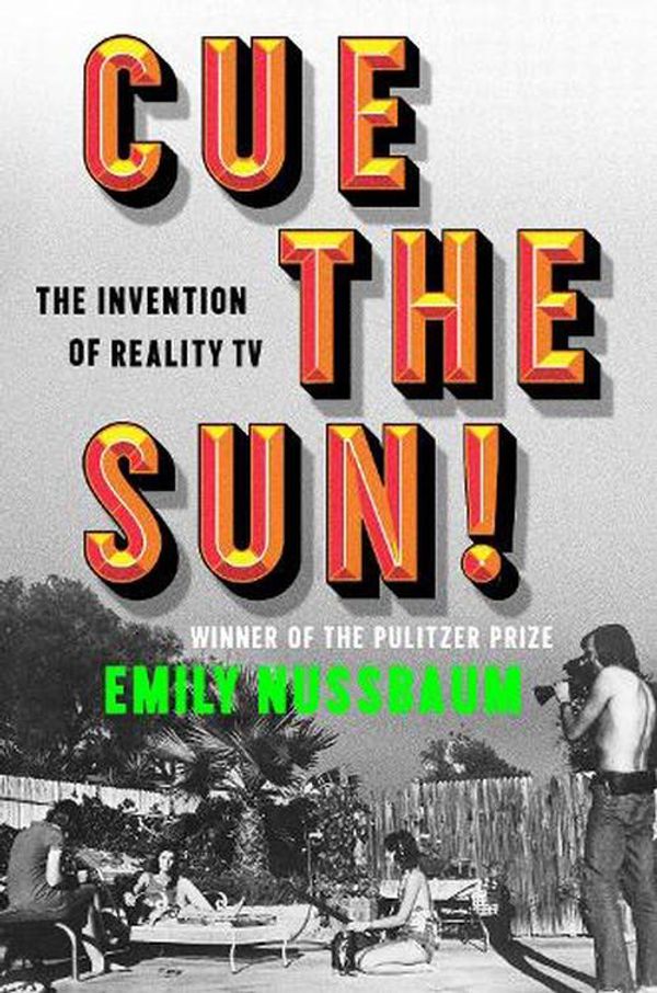 Cover Art for 9780525508991, Cue the Sun! by Emily Nussbaum