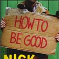 Cover Art for 9780670888870, How to be Good by Nick Hornby