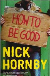 Cover Art for 9780670888870, How to be Good by Nick Hornby