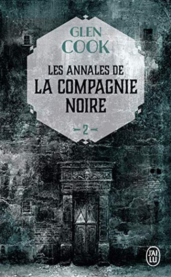 Cover Art for 9782290329924, La Compagnie noire 2 Le chateau noir by Glen Cook