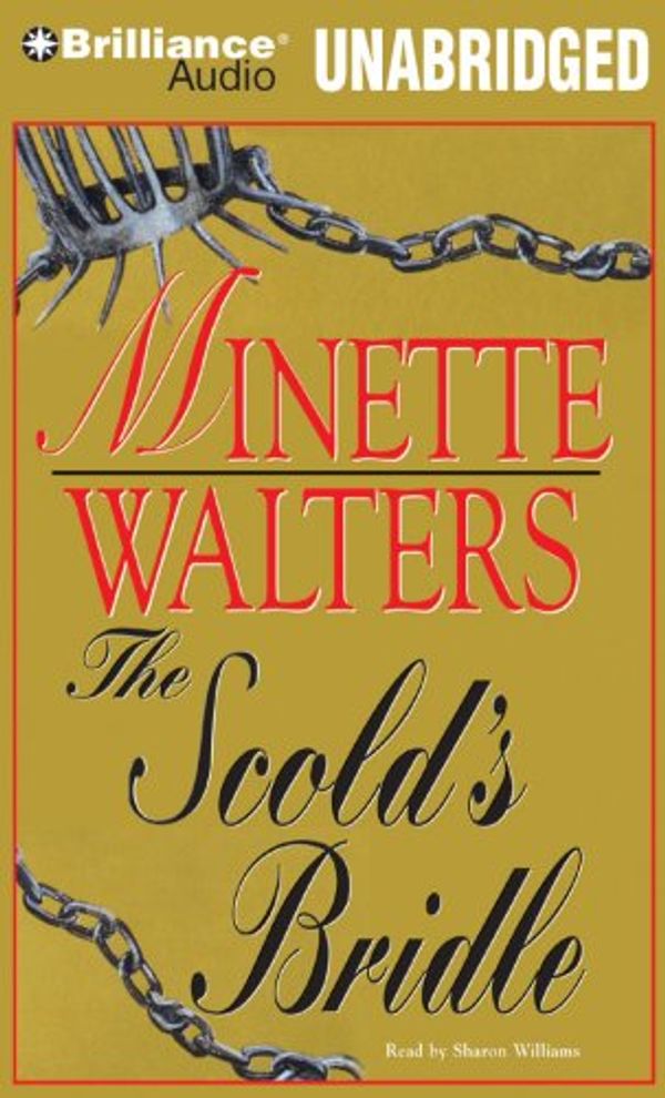 Cover Art for 9781423371717, The Scold's Bridle by Minette Walters