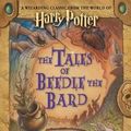 Cover Art for B01FMVYKZW, J.K. Rowling: The Tales of Beedle the Bard : A Wizarding Classic From the World of Harry Potter (Hardcover); 2008 Edition by 