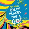 Cover Art for 9780008122119, Oh, the Places You'll Go (Dr Seuss) by Dr. Seuss