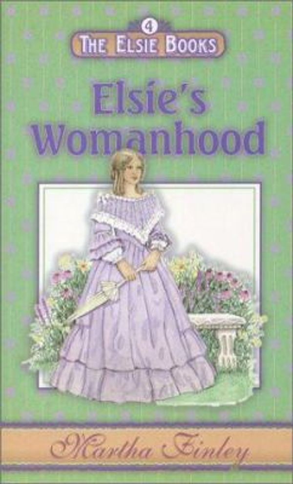 Cover Art for 9781931343084, Elsie's Womanhood by Martha Finley
