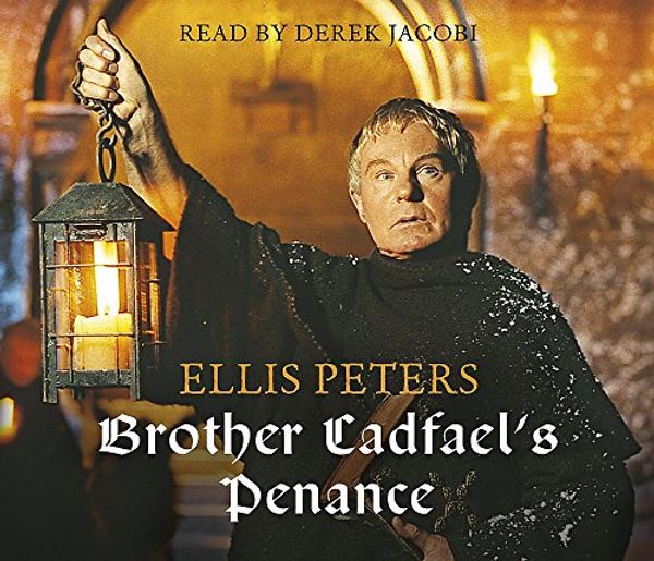 Cover Art for 9781844561063, Brother Cadfael's Penance by Ellis Peters