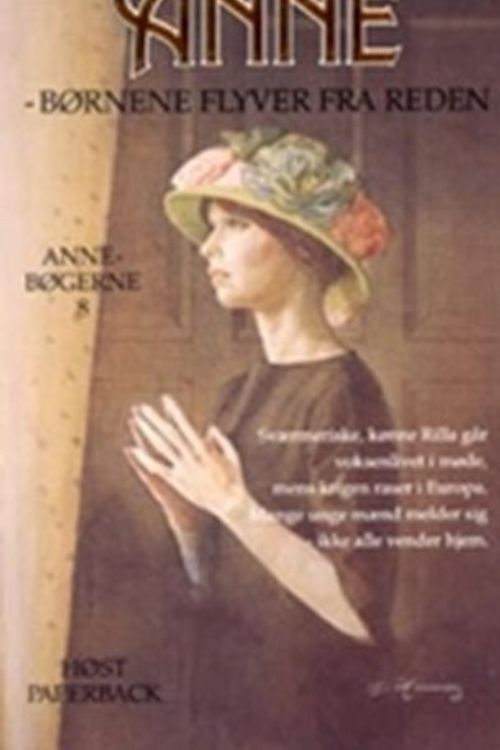 Cover Art for 9788714192822, Anne - børnene flyver fra reden (in Danish) by L. M. (Lucy Maud) Montgomery