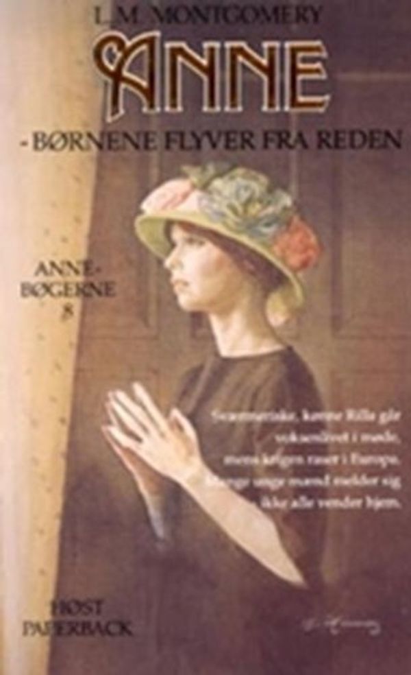 Cover Art for 9788714192822, Anne - børnene flyver fra reden (in Danish) by L. M. (Lucy Maud) Montgomery