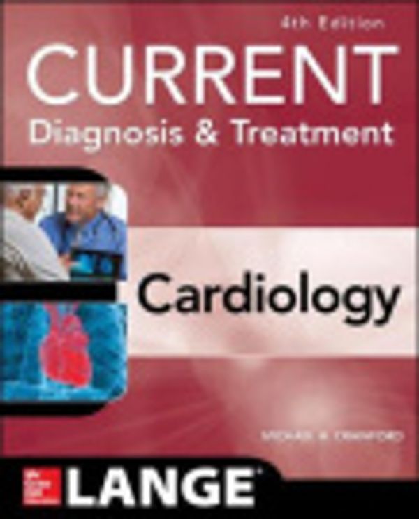 Cover Art for 9780071801270, Current Diagnosis and Treatment Cardiology by Michael H. Crawford