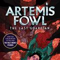Cover Art for B007F3C3CS, The Last Guardian (Volume 8) (Artemis Fowl) by Eoin Colfer