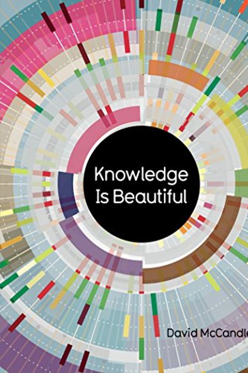 Cover Art for 9780062398406, Knowledge Is Beautiful by David McCandless