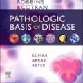 Cover Art for 9780323609937, Robbins & Cotran Pathologic Basis of Disease E-Book by Vinay Kumar, Abul K Abbas, Jon Aster