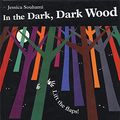 Cover Art for 9781845071998, In the Dark, Dark Wood by Jessica Souhami