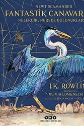 Cover Art for 9789750804137, Harry Potter - Fantastik Canavarlar Nelerdir, Nerede Bulunurlar? by Newt Scamander