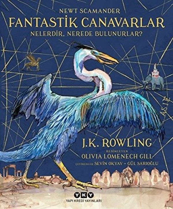 Cover Art for 9789750804137, Harry Potter - Fantastik Canavarlar Nelerdir, Nerede Bulunurlar? by Newt Scamander