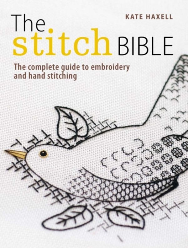 Cover Art for 9781446301661, The Stitch Bible by Kate Haxell