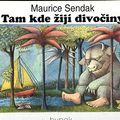 Cover Art for 9788085906080, Tam kde zijí divociny by Maurice Sendak