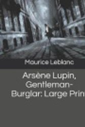 Cover Art for 9781095693254, Ars�ne Lupin, Gentleman-Burglar by Maurice Leblanc
