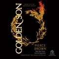 Cover Art for 9781664667983, Golden Son (The Red Rising Series) by Pierce Brown
