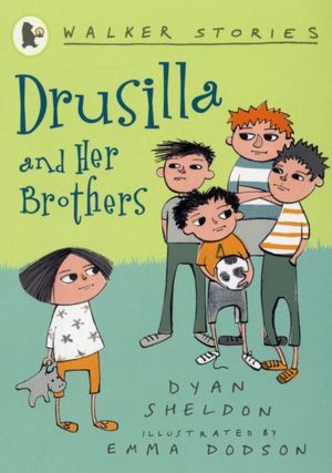 Cover Art for 9781406316094, Drusilla and Her Brothers by Dyan Sheldon