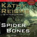 Cover Art for 9781442304376, Spider Bones by Kathy Reichs, Linda Emond