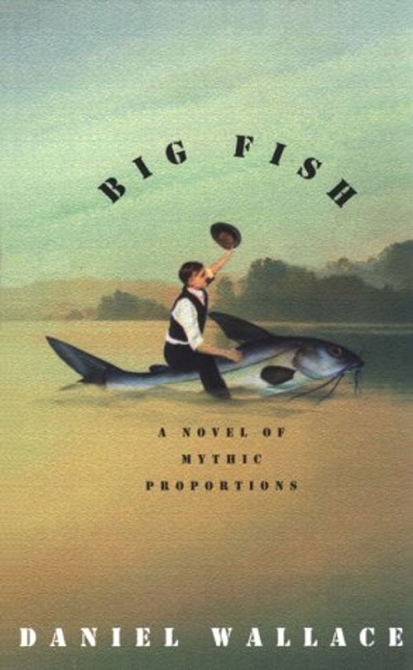 Cover Art for 9780786230433, Big Fish (Basic) by Daniel Wallace