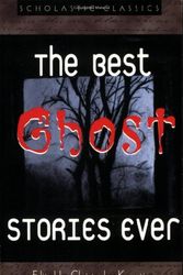 Cover Art for 9780439574266, The Best Ghost Stories Ever by Collection