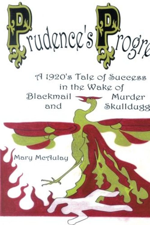 Cover Art for 9780741413901, Prudence's Progress - A Battered Woman Gets Revenge - Non-Violently by Mary McAulay