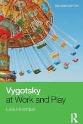 Cover Art for 9781138937857, Vygotsky at Work and Play by Lois Holzman