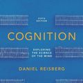 Cover Art for B019NDM4Z8, Cognition: Exploring the Science of the Mind (Fifth Edition (without ZAPS or Cognition Workbook)) by Daniel Reisberg (2012-09-15) by Daniel Reisberg