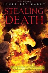 Cover Art for 9781606841341, Stealing Death by Janet Lee Carey