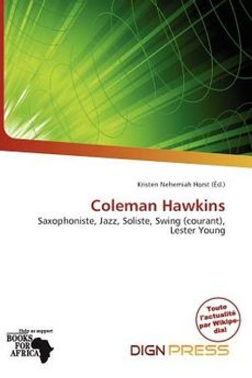 Cover Art for 9786138486848, Coleman Hawkins by Editor: Horst, Kristen Nehemiah