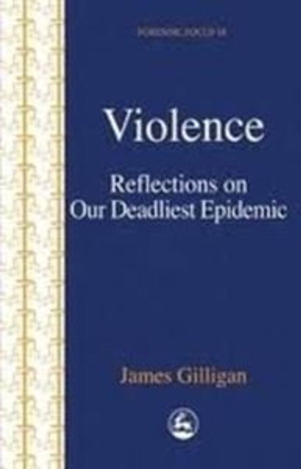 Cover Art for 9780297814399, Violence by James Gilligan