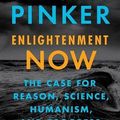 Cover Art for 9780525559023, Enlightenment Now by Steven Pinker