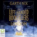 Cover Art for B08DVD79G1, The Left-Handed Booksellers of London by Garth Nix