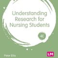Cover Art for 9781529779691, Understanding Research for Nursing Students by Peter Ellis