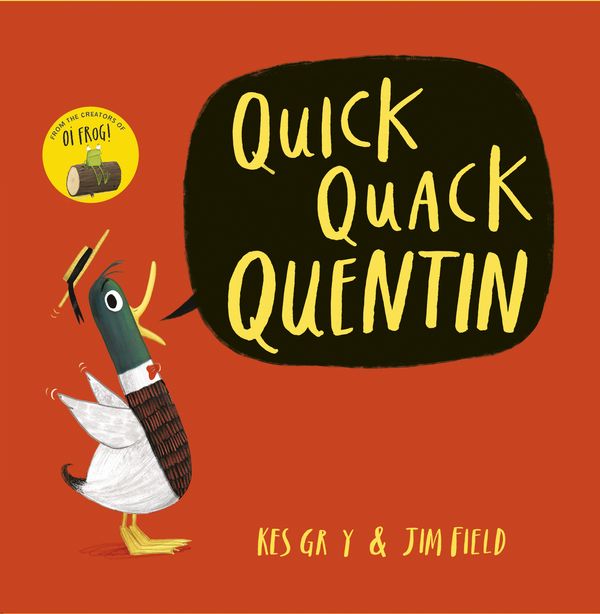 Cover Art for 9781444919578, Quick Quack Quentin by Kes Gray