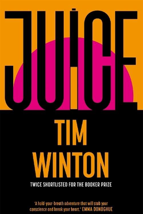 Cover Art for 9781035050598, Juice by Tim Winton