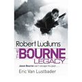 Cover Art for B00AA33MAC, [Robert Ludlum's the Bourne Legacy] [by: Eric Van Lustbader] by Eric Van Lustbader