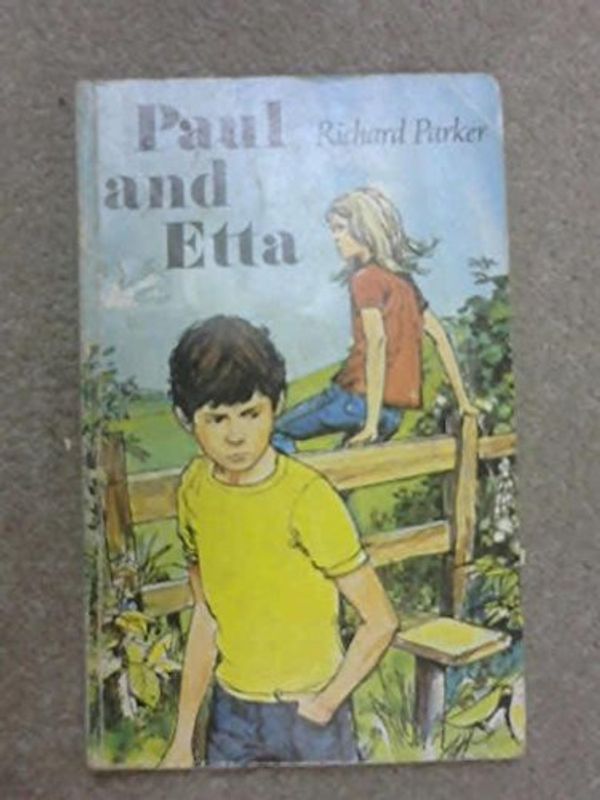 Cover Art for 9780340186954, Paul and Etta (Knight Books) by Richard Parker