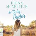 Cover Art for 9780655655282, The Baby Doctor by Fiona McArthur