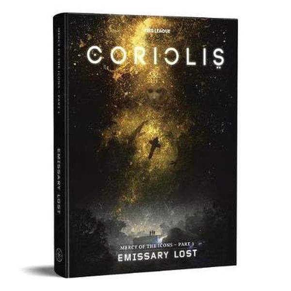 Cover Art for 9781912743025, Coriolis: Emissary Lost by Free League Publishing