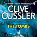 Cover Art for 9780241961735, The Tombs: A Fargo Adventure by Clive Cussler, Thomas Perry
