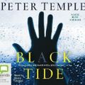 Cover Art for 9781921415746, Black Tide by Peter Temple