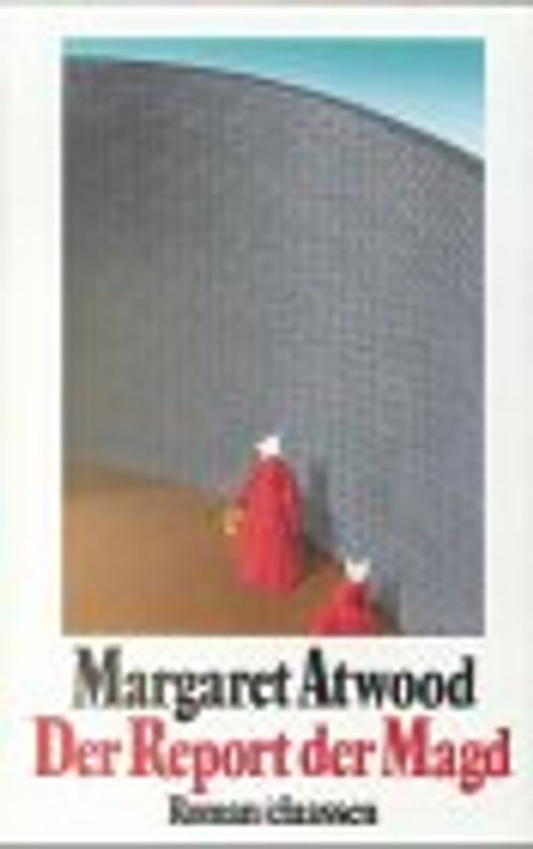 Cover Art for 9783546410847, Der Report der Magd by Margaret Atwood