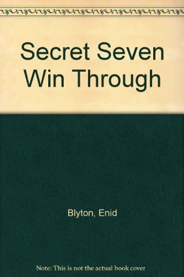 Cover Art for 9780613947879, Secret Seven Win Through by Enid Blyton