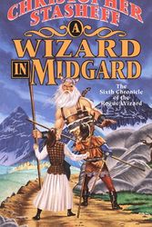 Cover Art for 9780812549270, A Wizard in Midguard by Christopher Stasheff