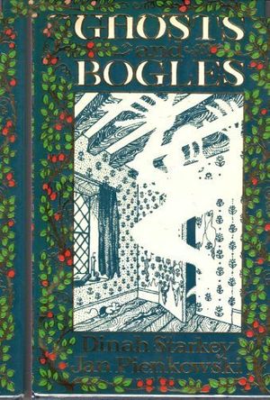 Cover Art for 9780434964406, Ghosts and Bogles by Dinah Starkey, Jan Pienkowski