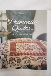 Cover Art for 9782916182810, Primarily Quilts...19th Century Inspirations by Di Ford